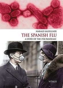 The Spanish Flu (Die Spanische Grippe): A Story of the 1... | Buch | Zustand gut