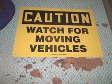ACCUFORM MVHR663 CAUTION WATCH FOR MOVING VEHICLES YELLOW 14"X10" SIGN (WL102)