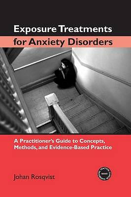 Exposure Treatments for Anxiety Disorders: A Practitioner'... by Rosqvist, Johan