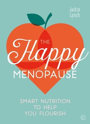 HAPPY MENOPAUSE by Jackie Lynch Paperback Self Help Business