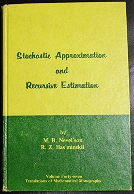 STOCHASTIC APPROXIMATION AND RECURSIVE ESTIMATION By Mikhail Borisovich VG