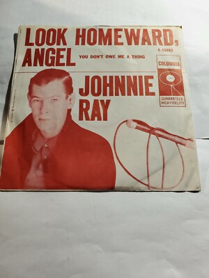 Johnnie Ray,  Look Homeward Angel / You Don't Owe Me VG+ F32