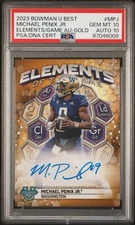 2023 MICHAEL PENIX JR Bowman U Best ELEMENTS GOLD AUTO /50 PSA 10 DNA 10💎 Pop 1