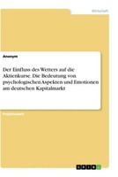 Der Einfluss Des Wetters Auf Die Aktienkurse. Die Bedeutung Von Psychologischen