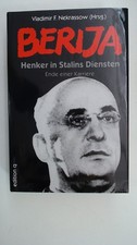 Berija. Henker in Stalins Diensten. Ende einer Karriere Unknown Author: