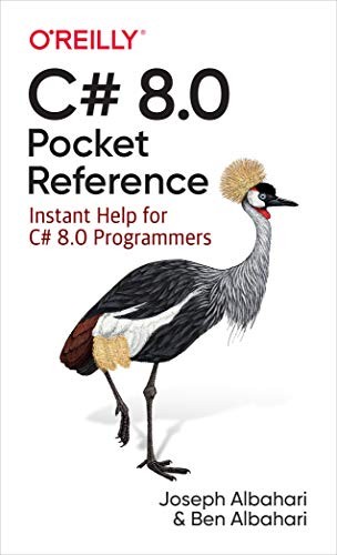 C# 8.0 Pocket Reference: Instant Help for C# 8.0 Programmers,Jos