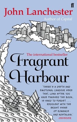 John Lanchester / Fragrant Harbour /  9780571294855