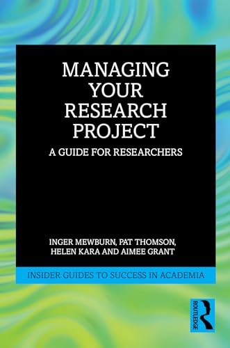 Managing Your Research Project by Inger Mewburn, Pat Thomson,... - - Image 6