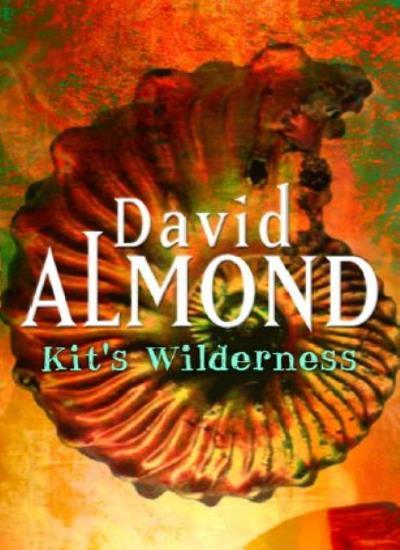 Kit's Wilderness-David Almond