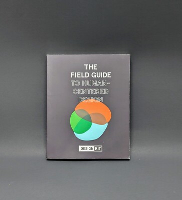 THE FIELD GUIDE TO HUMAN-CENTERED DESIGN - BOOK - DESIGN KIT - IDEO.ORG - NEW
