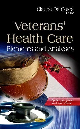VETERANS HEALTH CARE: Elements and Analyses (Health Care Issues - Picture 1 of 4