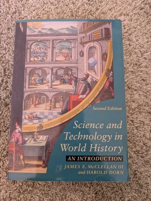 Science and Technology in World History : An Introduction