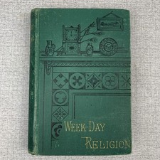 Antique 1880 Week-Day Religion J.R. Miller Presbyterian Christian Book Green