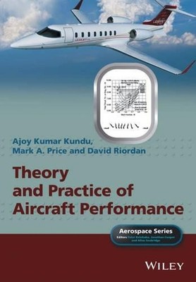 Theory and Practice of Aircraft Performance by Ajoy Kumar Kundu (English) Hardco