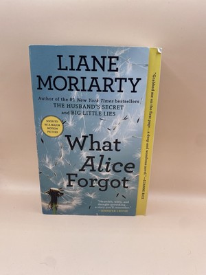 What Alice Forgot - Paperback By Moriarty, Liane - VERY GOOD