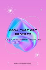 600+ Chat GPT Prompts for Social Media Marketing Success By Kesl