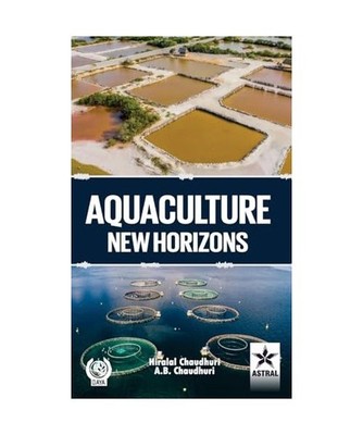 Aquaculture: New Horizons [Edition1st], Chaudhuri, Hiralal; Chaudhuri, A B