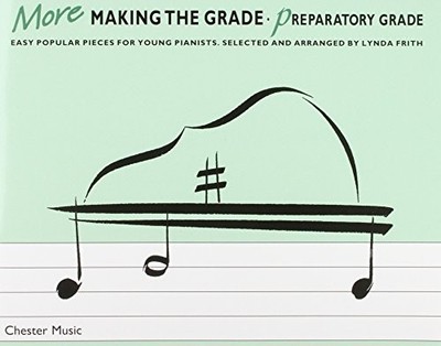 More Making The Grade: Preparatory Grade (Piano
