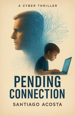 Pending Connection by Santiago C. Acosta Paperback Book