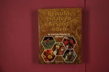 326859 Beste Verlag Das BEWUSST ERNÄHREN GESUND LEBEN Das Beste Der praktische