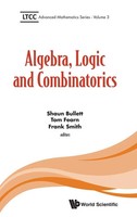 Bullett Shaun | Algebra, Logic AND Combinatorics | Buch | Englisch (2016)