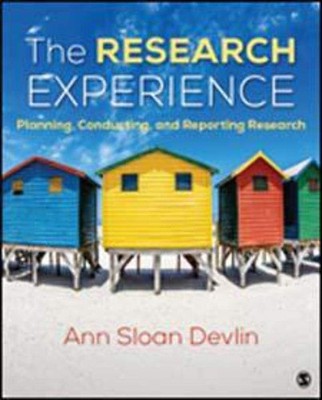 The Research Experience: Planning, Conducting, and Reporting Research