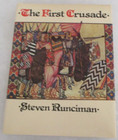 The First Crusade by Steven Runciman (1980, Hardcover)