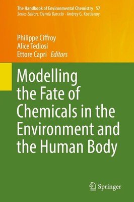 Philippe Ciffroy (u. a.) | Modelling the Fate of Chemicals in the Environment...