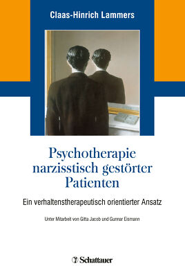 Claas-Hinrich Lammers; Gitta Jacob; Gunnar Eismann / Psychotherapie narzisstisch