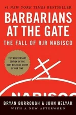 Barbarians at the Gate: The Fall of RJR Nabisco - Paperback - GOOD