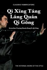 Qì Xing Táng  Láng Quán Qì Gong - Seven-Star Praying Mantis Kung Fu Qì Gong: ...