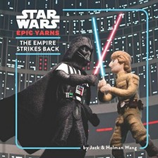 Star Wars Epic Yarns: The Empire Strikes Back By Jack Wang, Holm