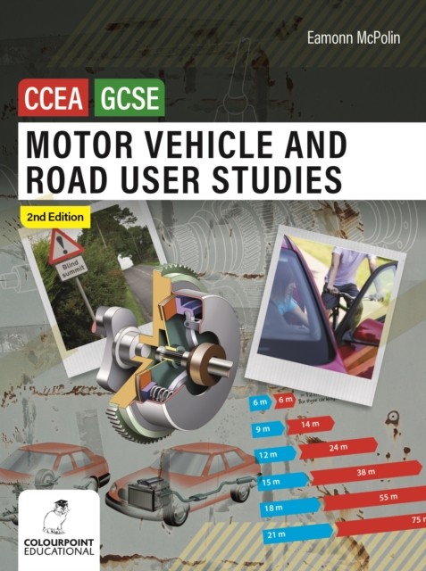 Motor Vehicle and Road User Studies for CCEA GCSE: 2nd Edition by Eamonn McPoli - Image 4