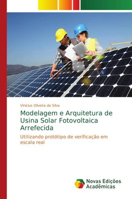 Vinícius Oliveira Da Silva | Modelagem e Arquitetura de Usina Solar...