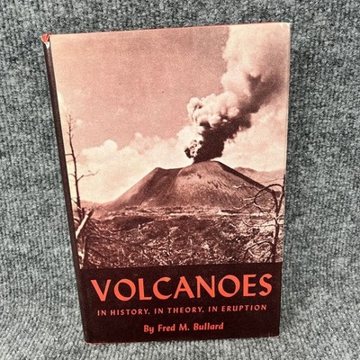 Volcanoes Fred M. Bullard 1971 Fifth Printing Geology University of Texas Press