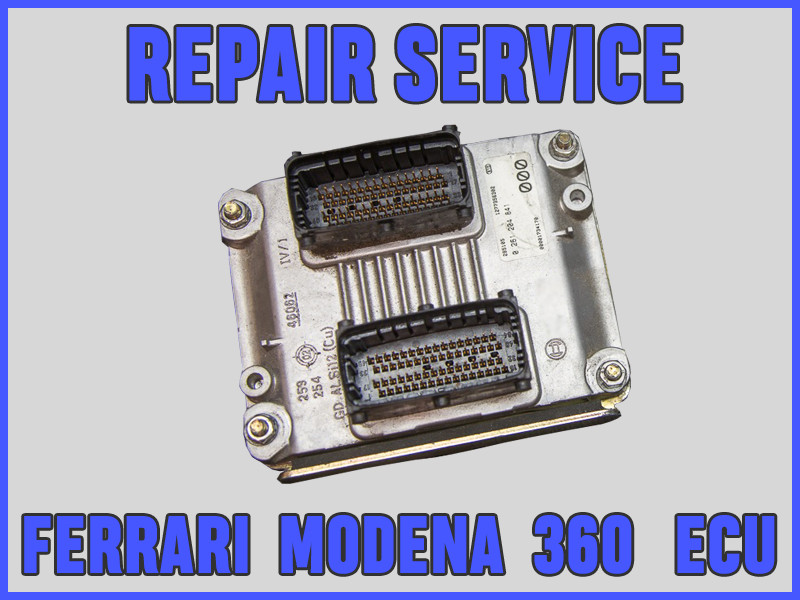 Ferrari Modena 360 1999-2005 ECM ECU REPAIR SERVICE