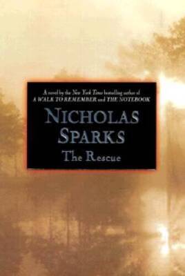 The Rescue - Hardcover By Sparks, Nicholas - ACCEPTABLE