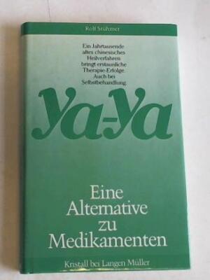 Ya-Ya. Eine Alternative zu Medikamenten