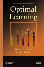 Optimal Learning by Powell, Warren B.; Ryzhov, Ilya O.
