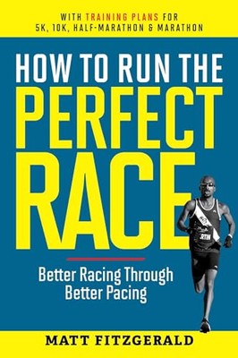 How to Run the Perfect Race Be - GOOD