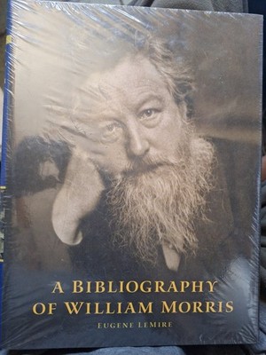 A BIBLIOGRAPHY OF WILLIAM MORRIS By Eugene D. Lemire - Hardcover in Plastic wrap
