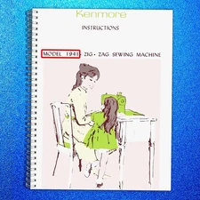 Sears Kenmore 1941 Sewing Machine Instructions User Guide Manual COLOR