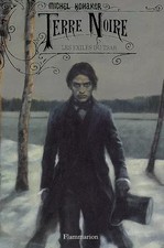 Terre Noire : Les exilés du tsar, Michel Honaker