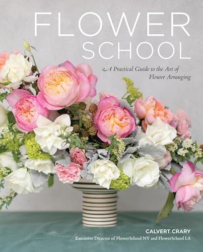 Flower School: A Practical Guide to the Art by Calvert Crary (HB 2020) - Image 3