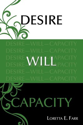 Loretta E. Farr | Desire-Will-Capacity | Taschenbuch | Englisch (2010)