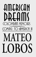 Mateo Lobos | American Dreams | Buch | Englisch (2016) | Gebunden | Authorhouse