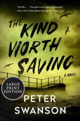 Kind Worth Saving : A Novel by Peter Swanson (2023, Trade Paperback)