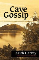 Cave Gossip Harvey Keith Harvey Taschenbuch Kartoniert / Broschiert Englisch