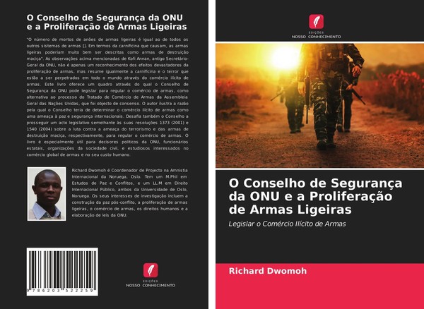 O Conselho De SegurançA Da ONU E A ProliferaçãO De Armas Ligeiras Richard Dwomoh-image