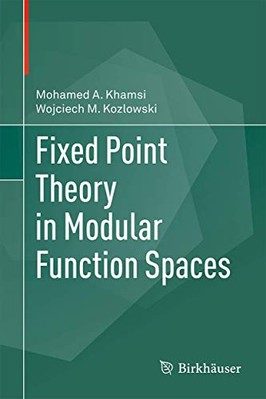 Fixpunkttheorie in modularen Funktionsräumen - Khamsi, Mohamed A.